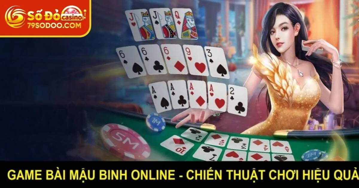Bài Mậu Binh 79Sodo - Cơ Hội Làm Giàu Nhanh Trước Mắt