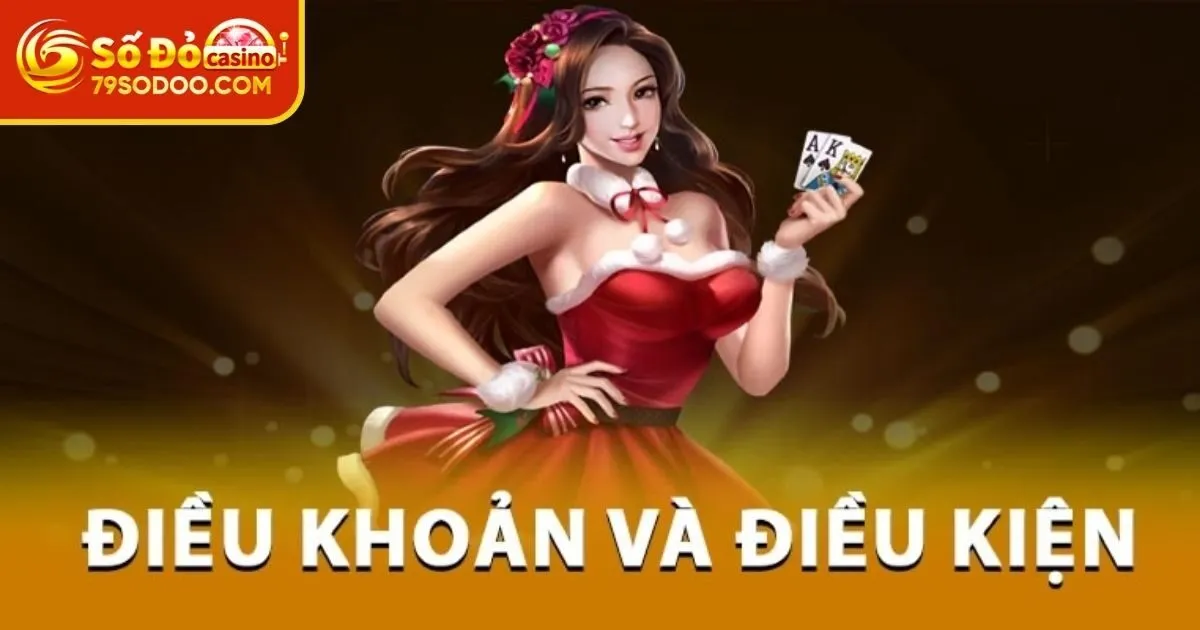 Một số lưu ý về điều kiện điều khoản tại 79Sodo