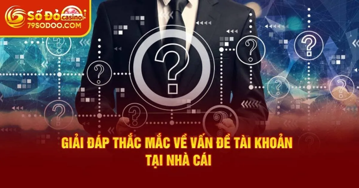 Câu hỏi thường gặp tại 79Sodo về đăng ký/đăng nhập