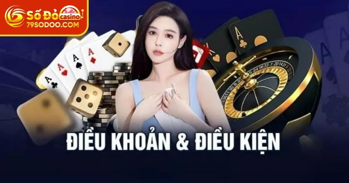 Điều khoản và điều kiện 79Sodo cập nhật mới nhất